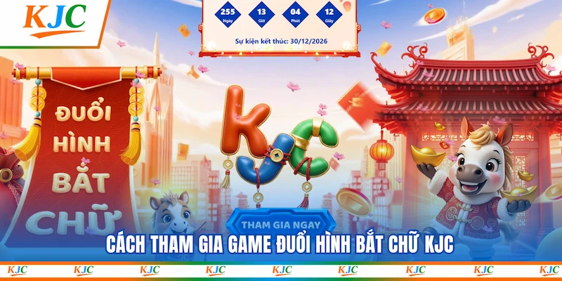 Cách tham gia game Đuổi Hình Bắt Chữ KJC